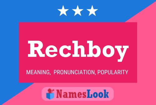 Rechboy Name Poster