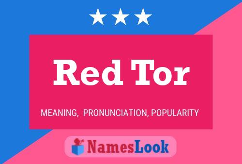 Red Tor Name Poster