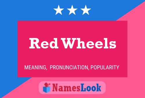 Red Wheels Name Poster