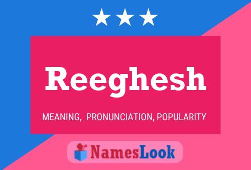 Reeghesh Name Poster