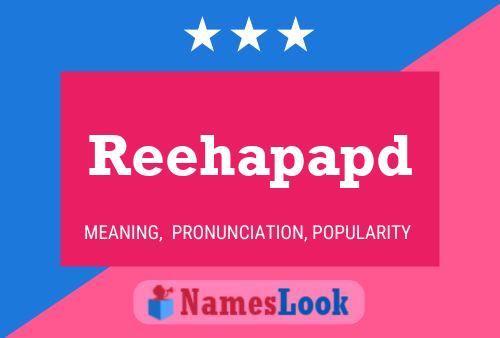 Reehapapd Name Poster