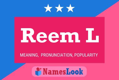 Reem L Name Poster