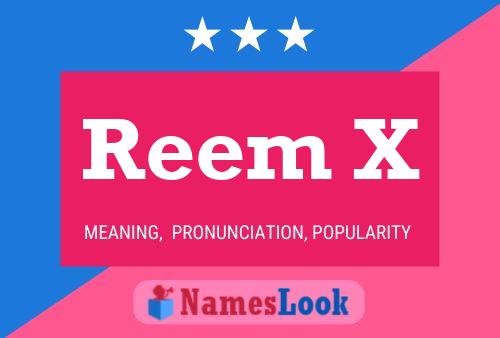 Reem X Name Poster