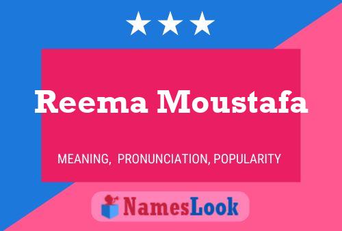 Reema Moustafa Name Poster