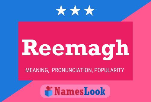 Reemagh Name Poster