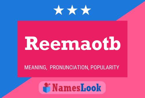 Reemaotb Name Poster