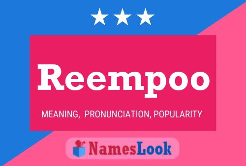 Reempoo Name Poster