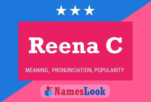 Reena C Name Poster