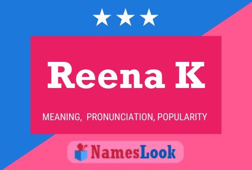 Reena K Name Poster