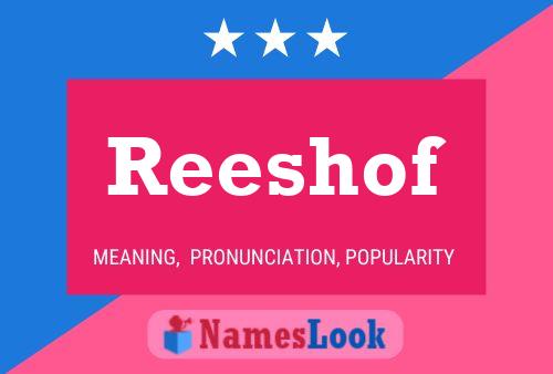 Reeshof Name Poster