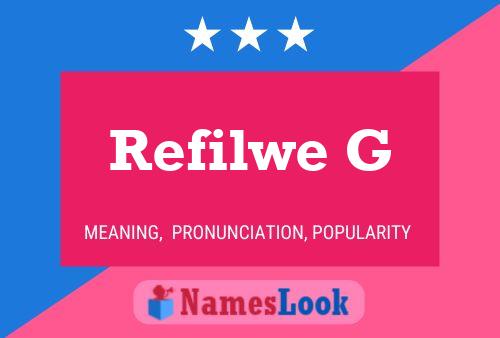 Refilwe G Name Poster