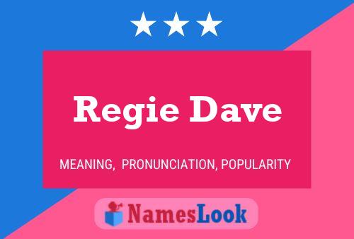 Regie Dave Name Poster