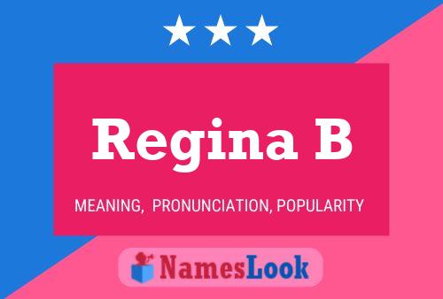 Regina B Name Poster