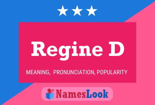 Regine D Name Poster