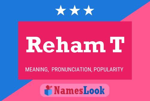 Reham T Name Poster