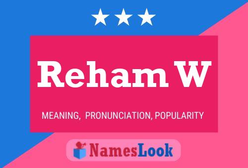 Reham W Name Poster