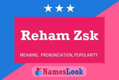 Reham Zsk Name Poster