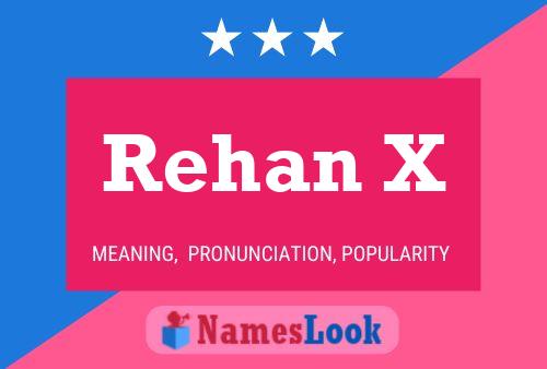 Rehan X Name Poster