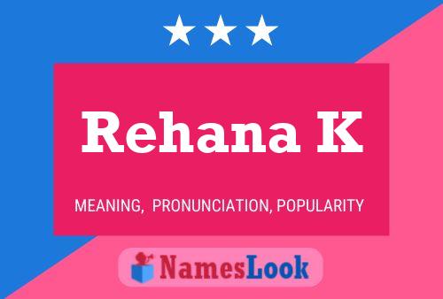 Rehana K Name Poster