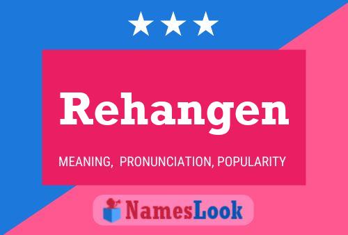 Rehangen Name Poster