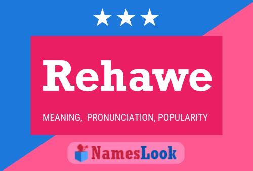 Rehawe Name Poster