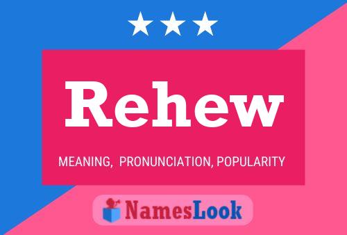 Rehew Name Poster