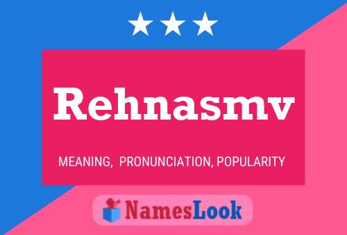 Rehnasmv Name Poster