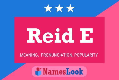 Reid E Name Poster