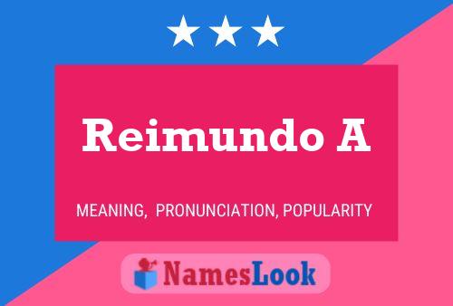 Reimundo A Name Poster