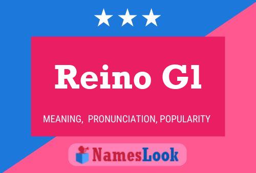 Reino Gl Name Poster