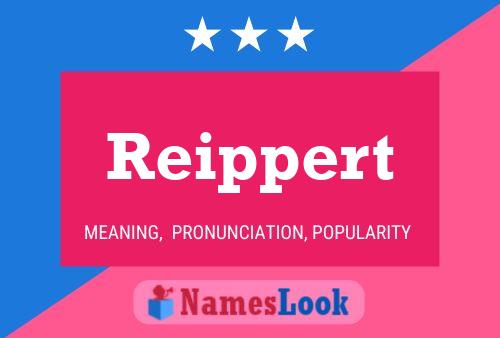 Reippert Name Poster