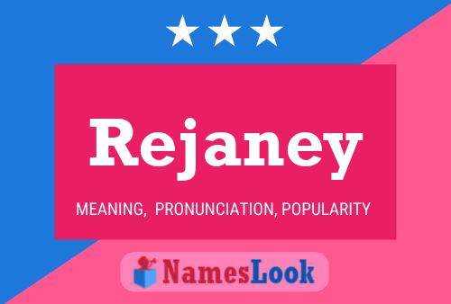 Rejaney Name Poster