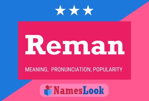 Reman Name Poster