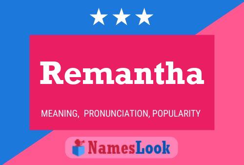 Remantha Name Poster