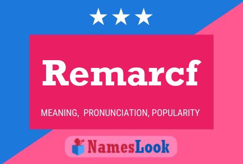 Remarcf Name Poster