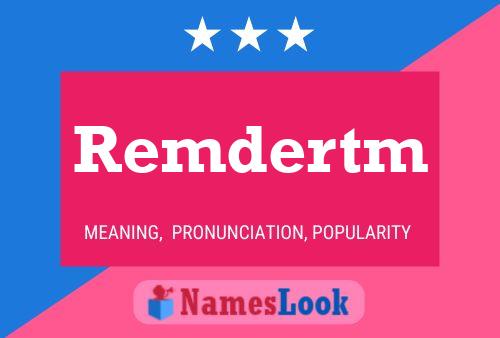 Remdertm Name Poster