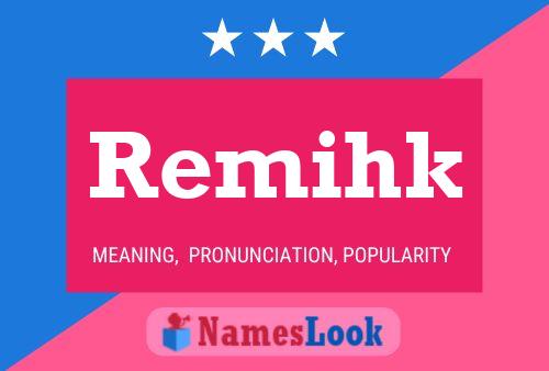 Remihk Name Poster