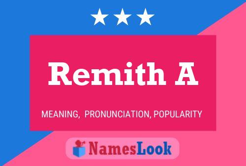 Remith A Name Poster