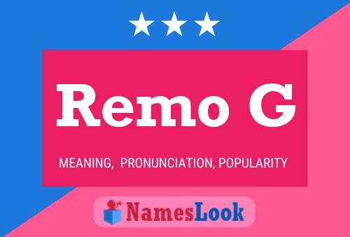 Remo G Name Poster