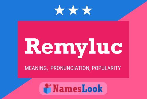 Remyluc Name Poster