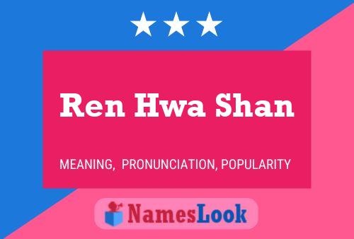 Ren Hwa Shan Name Poster