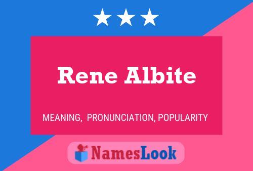 Rene Albite Name Poster