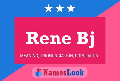 Rene Bj Name Poster