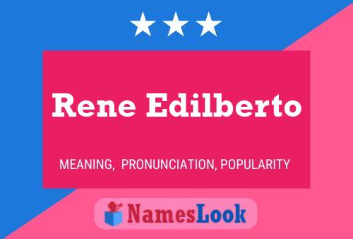 Rene Edilberto Name Poster