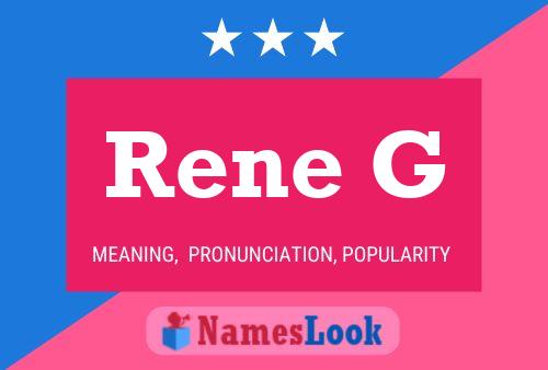 Rene G Name Poster