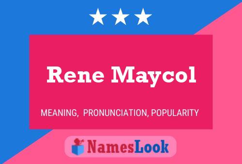 Rene Maycol Name Poster