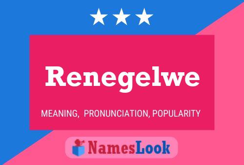 Renegelwe Name Poster