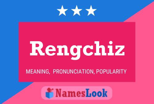 Rengchiz Name Poster