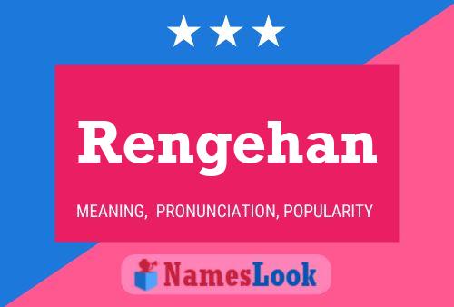 Rengehan Name Poster