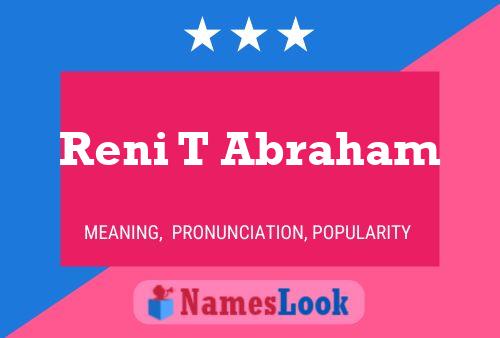 Reni T Abraham Name Poster